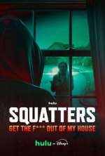 S1 E1 Squatters: Get The F*** Out of My House Season 1 Episode 1